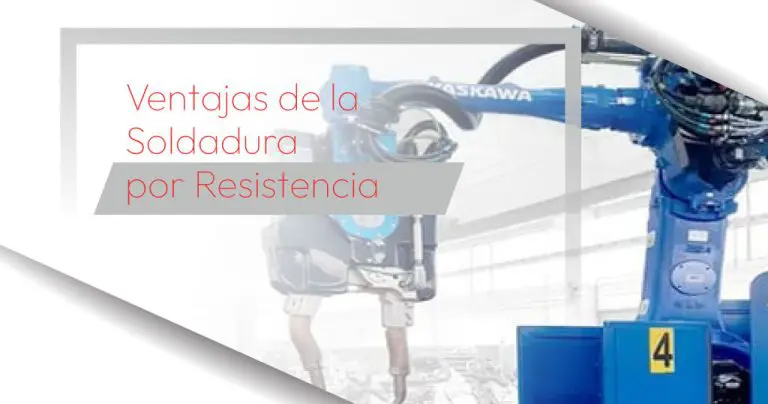Ventajas de la Soldadura por Resistencia