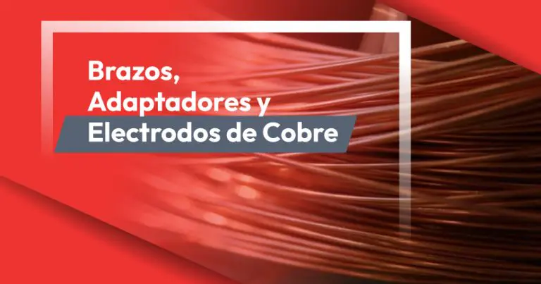 Brazos, Adaptadores y Electrodos de Cobre