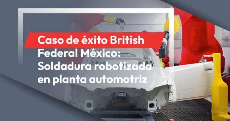 Caso de éxito BFMX: Soldadura robotizada en planta automotriz