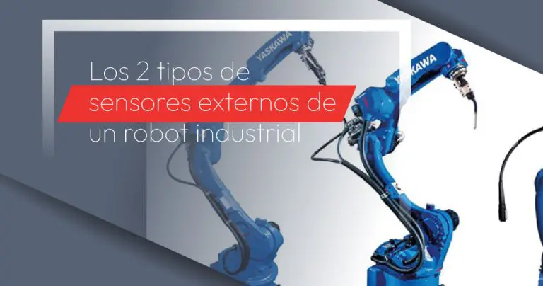 Los 2 tipos de sensores externos de un robot industrial