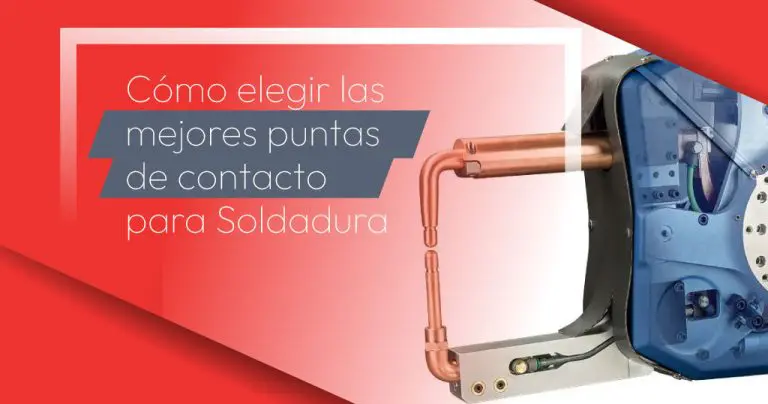 Cómo elegir las mejores puntas de contacto para Soldadura