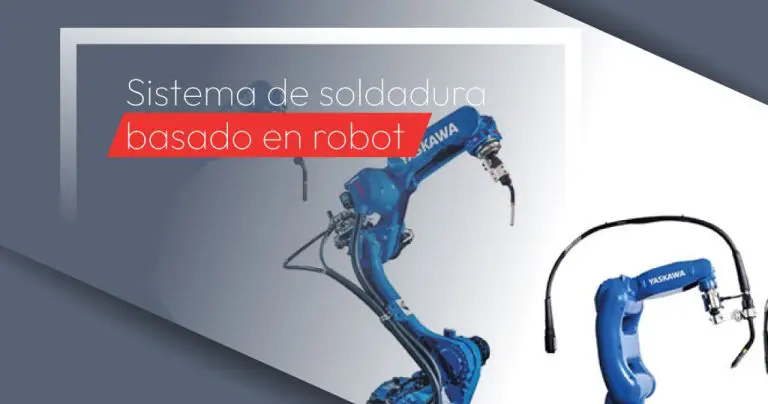 Sistema de soldadura basado en robot