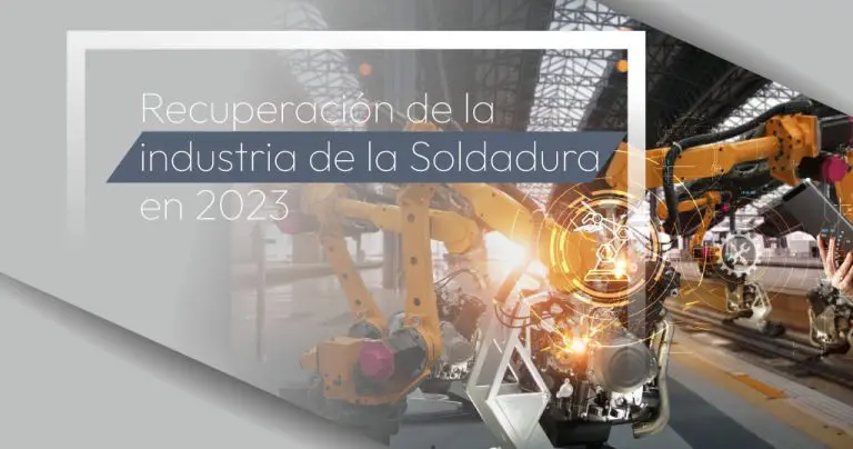 Recuperación de la industria de la Soldadura en 2023