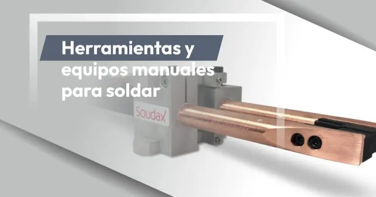 Herramientas y equipos manuales para soldar