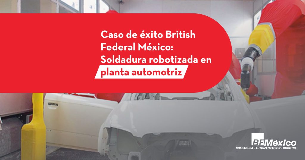 Caso de éxito BFMX: Soldadura robotizada en planta automotriz